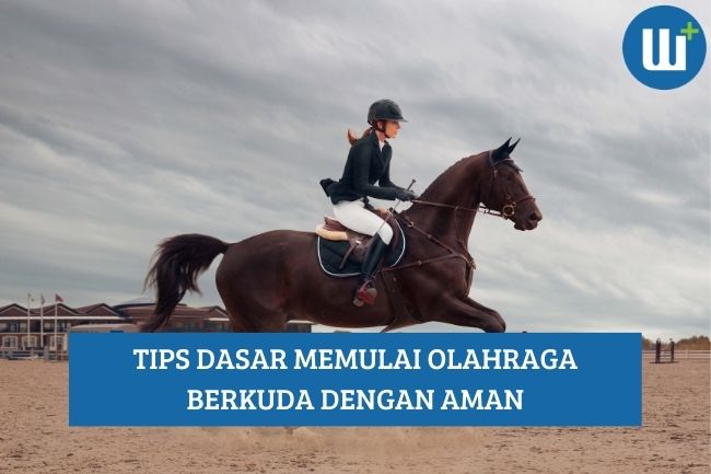 Tips Dasar Memulai Olahraga Berkuda dengan Aman